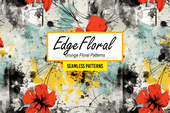 EdgeFloral - Grunge Floral Patterns Art: A Unique Blend of Rebellion and Elegance